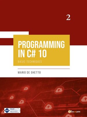 cover image of PROGRAMMING IN C# 10--Basic Techniques